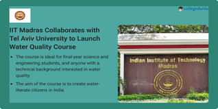 IIT Madras Collaborates with Tel Aviv University to Launch Water Quality Course; Check Details Here